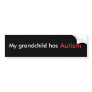 My Grandchild has Autism Bumper Sticker