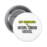 My Grandpa Is Sofa King Cool Pinback Button
