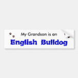 My Grandson is an English Bulldog Bumper Stickers