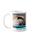 My Guard Dog mugs