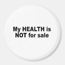 My health is not for sale refrigerator magnets