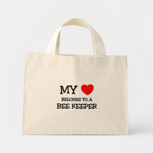 My Heart Belongs To A BEE KEEPER Bags