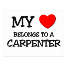 My Heart Belongs To A CARPENTER Postcards