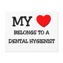 My Heart Belongs To A DENTAL HYGIENIST