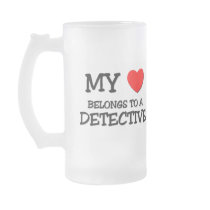 My Heart Belongs To A DETECTIVE Coffee Mug
