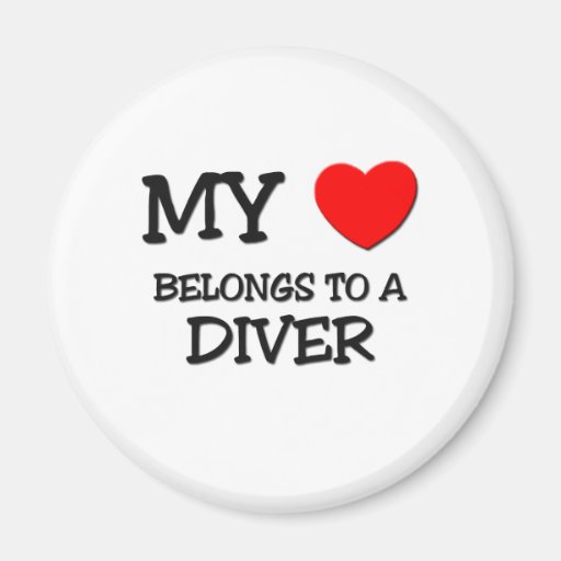 My Heart Belongs To A DIVER Refrigerator Magnet