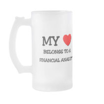 My Heart Belongs To A FINANCIAL ANALYST Coffee Mug