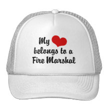My Heart Belongs To A Fire Marshal Trucker Hats