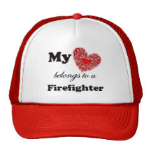 My Heart Belongs To A Firefighter Hat