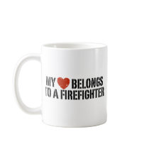 My Heart Belongs To A Firefighter Mugs