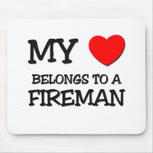 My Heart Belongs To A FIREMAN Mouse Pad