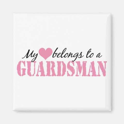 My Heart Belongs To a Guardsman Fridge Magnet