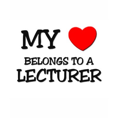 My Heart Belongs To A LECTURER T-shirt by professions