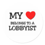 My Heart Belongs To A LOBBYIST stickers