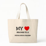 My Heart Belongs To A MIDDLE SCHOOL TEACHER Bag