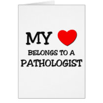 My Heart Belongs To A PATHOLOGIST