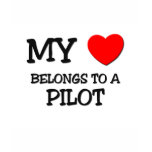 My Heart Belongs To A PILOT t-shirts