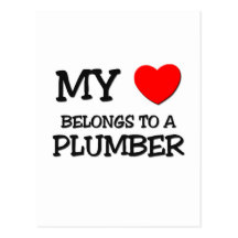 My Heart Belongs To A PLUMBER Postcard