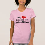My Heart belongs to a Police Officer T-shirt