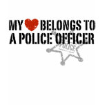 My Heart Belongs to a Policeman t-shirts