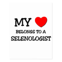 My Heart Belongs To A SELENOLOGIST Postcards