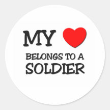 My Heart Belongs To A SOLDIER Round Sticker