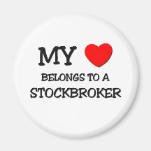 My Heart Belongs To A STOCKBROKER Fridge Magnet