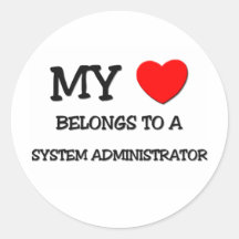 My Heart Belongs To A SYSTEM ADMINISTRATOR Stickers