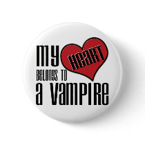 My Heart Belongs To A Vampire Pinback Buttons