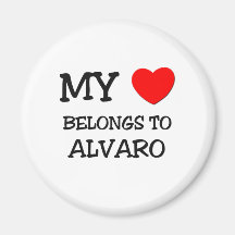 My Heart Belongs to Alvaro Refrigerator Magnet