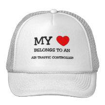 My Heart Belongs To An AIR TRAFFIC CONTROLLER Hat