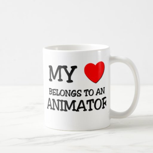 My Heart Belongs To An ANIMATOR Coffee Mugs