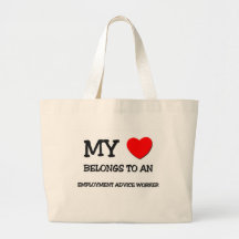My Heart Belongs To An EMPLOYMENT ADVICE WORKER Bag