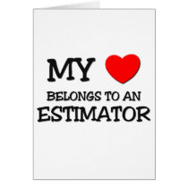 My Heart Belongs To An ESTIMATOR