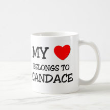 My Heart Belongs To CANDACE Coffee Mug