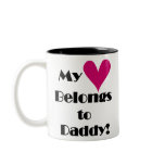 My Heart Belongs to Daddy mugs