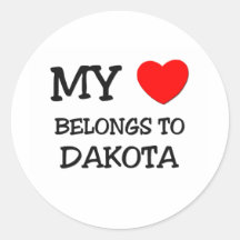My Heart Belongs to Dakota Round Stickers