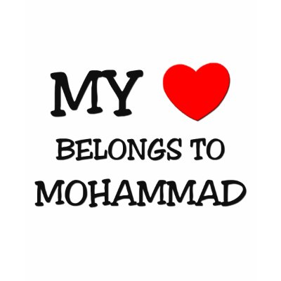 My Heart Belongs to Mohammad Tshirt by ilovemyshirt