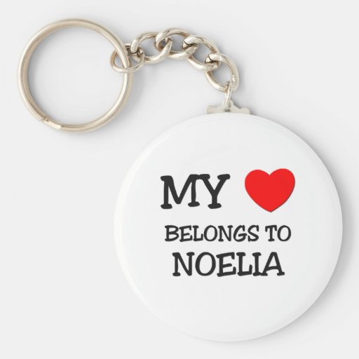 My Heart Belongs To NOELIA Keychains