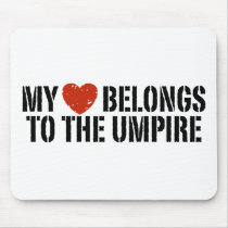 My Heart Belongs To The Umpire