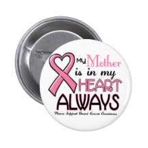 My Heart Is With My Mother BREAST CANCER Pin