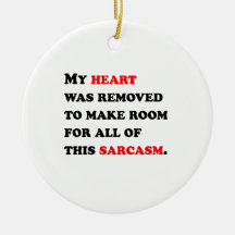 My Heart Was Removed Christmas Ornaments