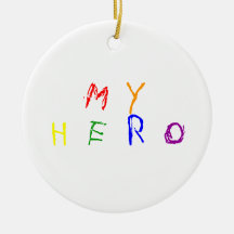 My Hero Christmas Tree Ornament