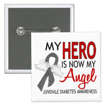 My Hero Is My Angel Juvenile Diabetes Pinback Buttons