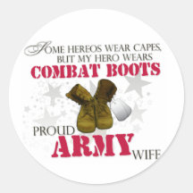 My Hero wears Combat Boots - Army Wife Round Sticker
