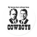 My heroes have always been cowboys round stickers