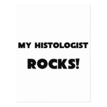 MY Histologist ROCKS! Postcards