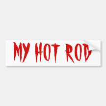 MY HOT ROD BUMPER STICKER