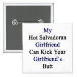 My Hot Salvadoran Girlfriend Can Kick Your Girlfri Buttons