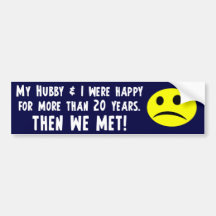My Hubbie & I were happy Bumper Sticker